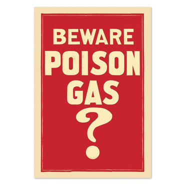 Beware Poison Gas poster print
