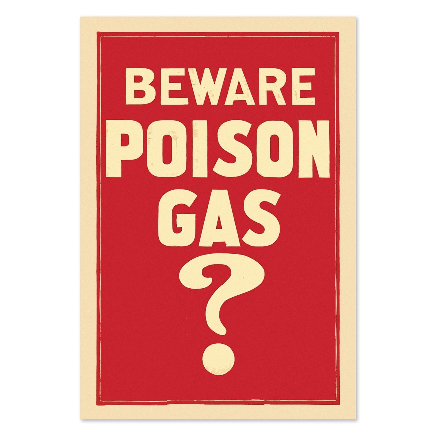 Beware Poison Gas poster print