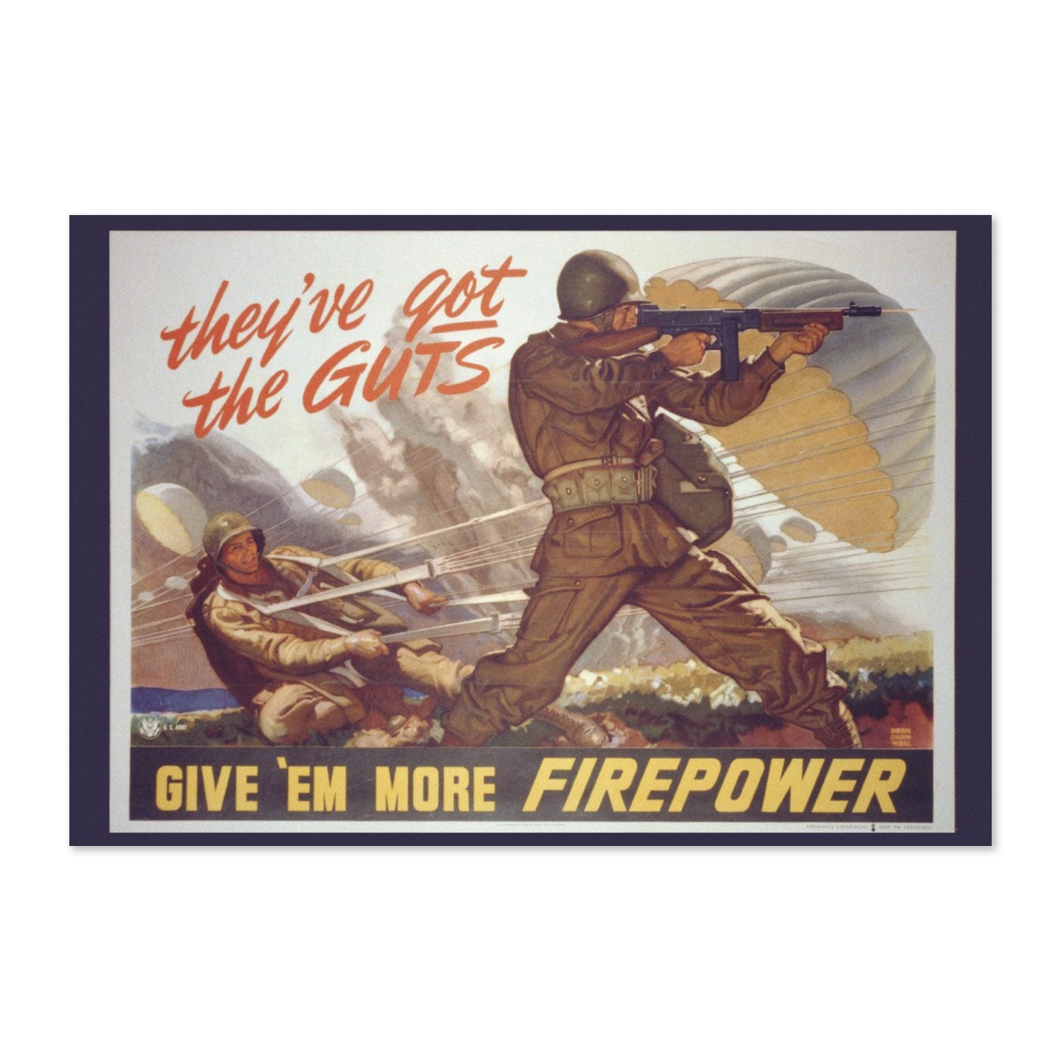Theyve Got the Guts Give Em More Firepower poster print