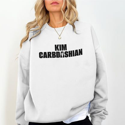 Kim Carbdashian Sweatshirt – Funny Low-Carb Parody Crewneck