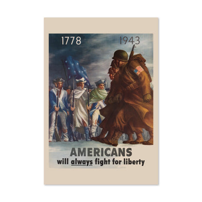 Americans Will Always Fight for Liberty poster print