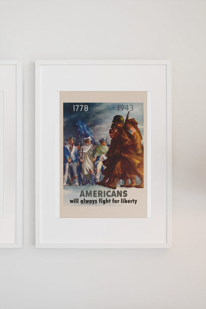 Americans Will Always Fight for Liberty poster on a light wall