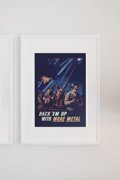 Back Em Up with More Metal poster on a light wall