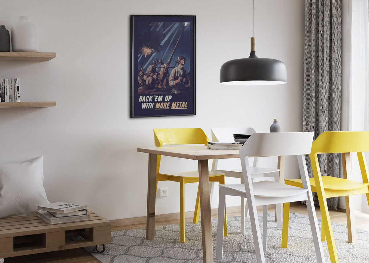 Back Em Up with More Metal poster framed above a dining table