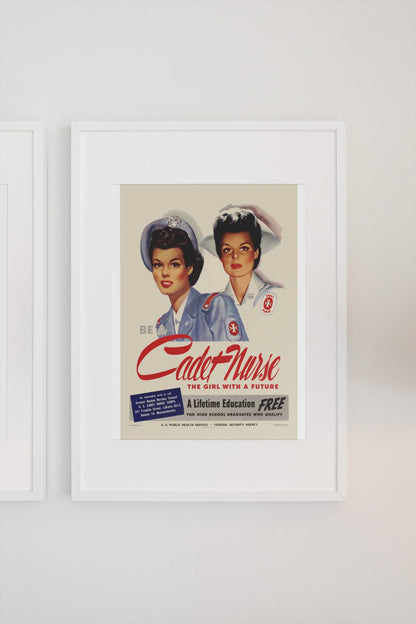 Be a Cadet Nurse — The Girl with a Future poster on a light wall