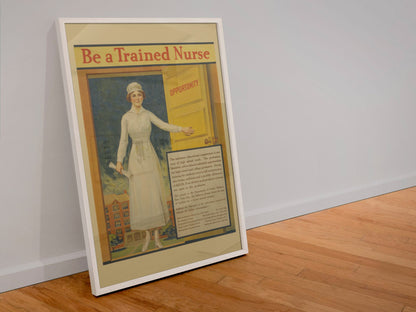 Be a Trained Nurse poster in a white frame leaning against a wall