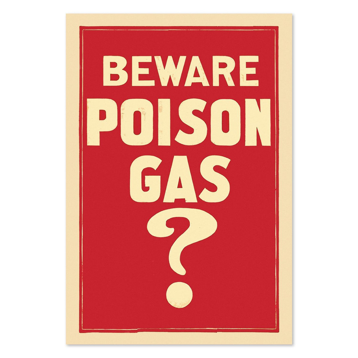 Beware Poison Gas poster print