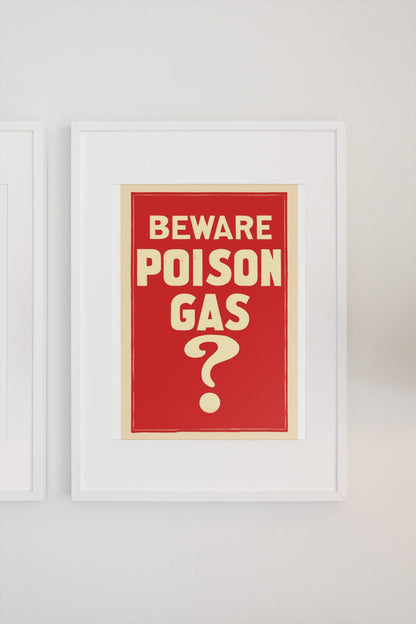 Beware Poison Gas poster on a light wall