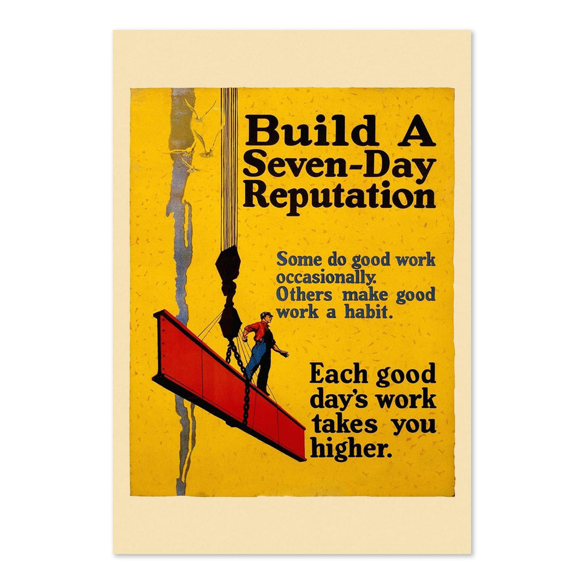 Build a Seven-Day Reputation poster print