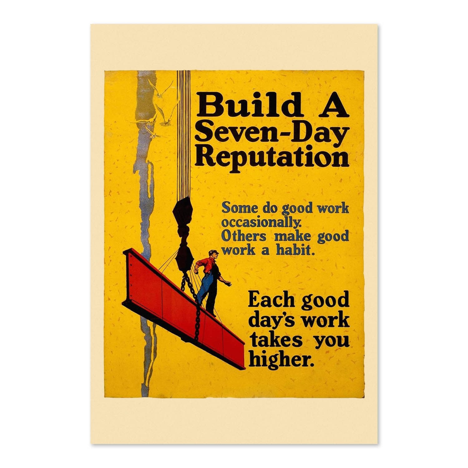 Build a Seven-Day Reputation poster print