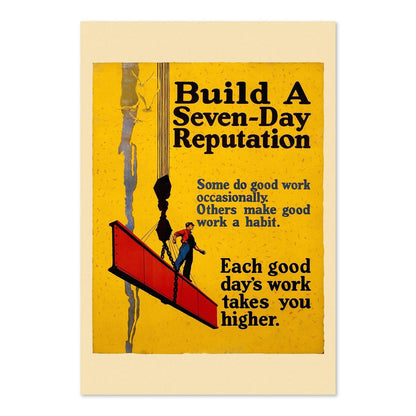 Build a Seven-Day Reputation poster print