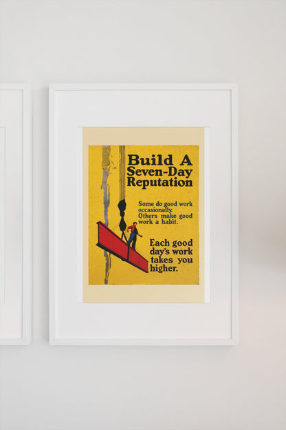 Build a Seven-Day Reputation poster in a white frame on a light wall