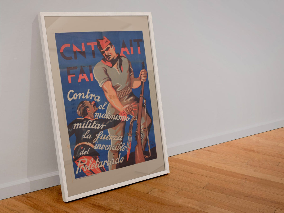 CNT AIT FAI Militiaman poster in a white frame leaning against a wall