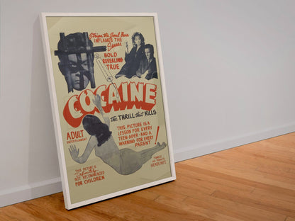 Cocaine The Thrill That Kills poster in a white frame leaning against a wall