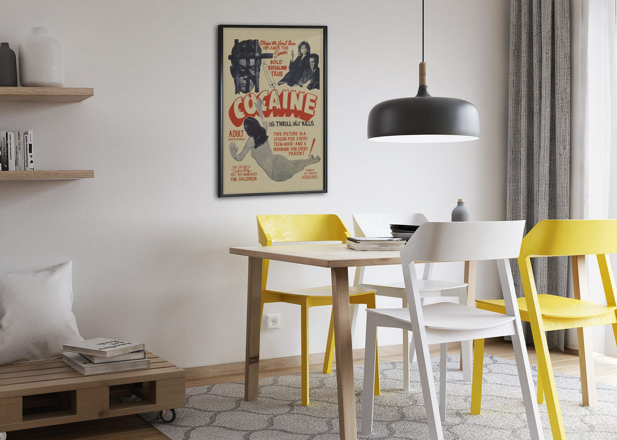 Cocaine The Thrill That Kills poster framed above a dining table