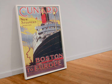 Cunard — Boston to Europe poster in a white frame leaning against a wall