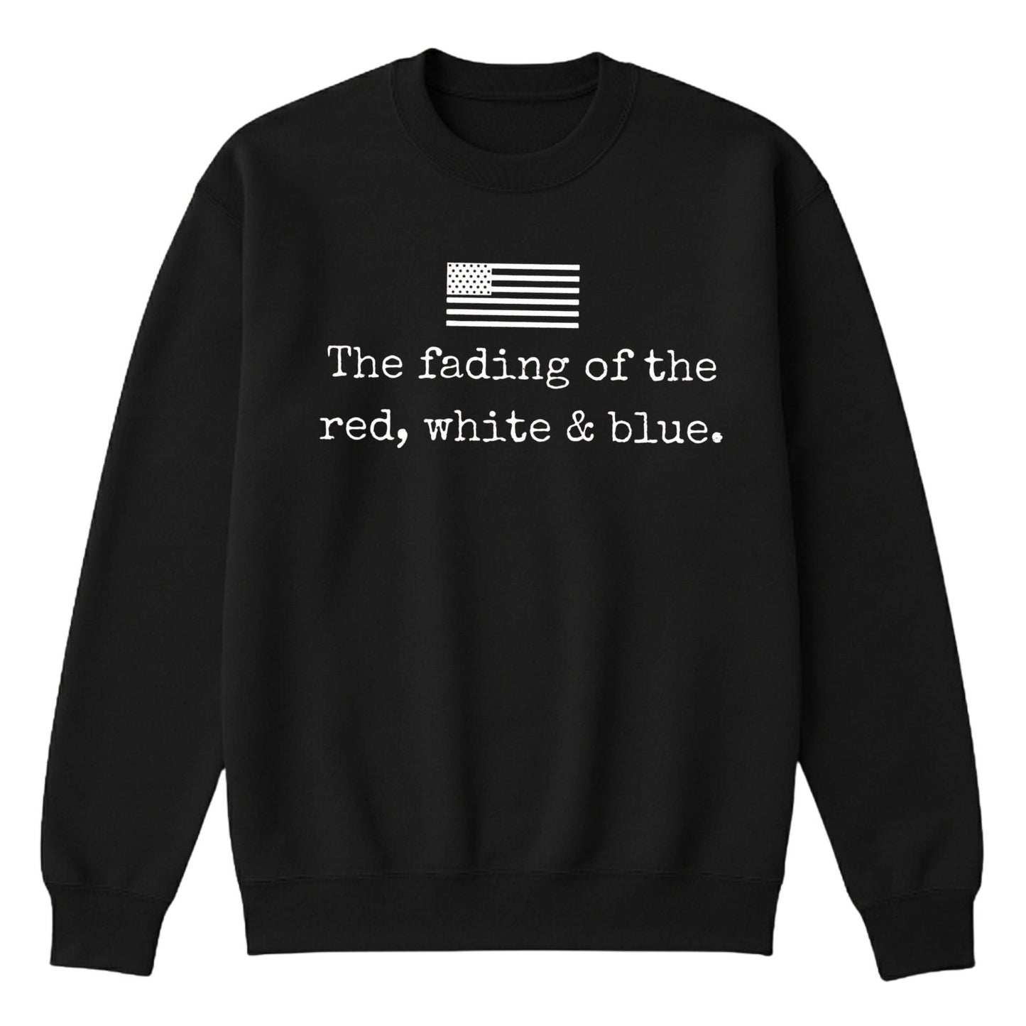 The Fading of the Red, White & Blue Sweatshirt – Minimalist Statement Crewneck
