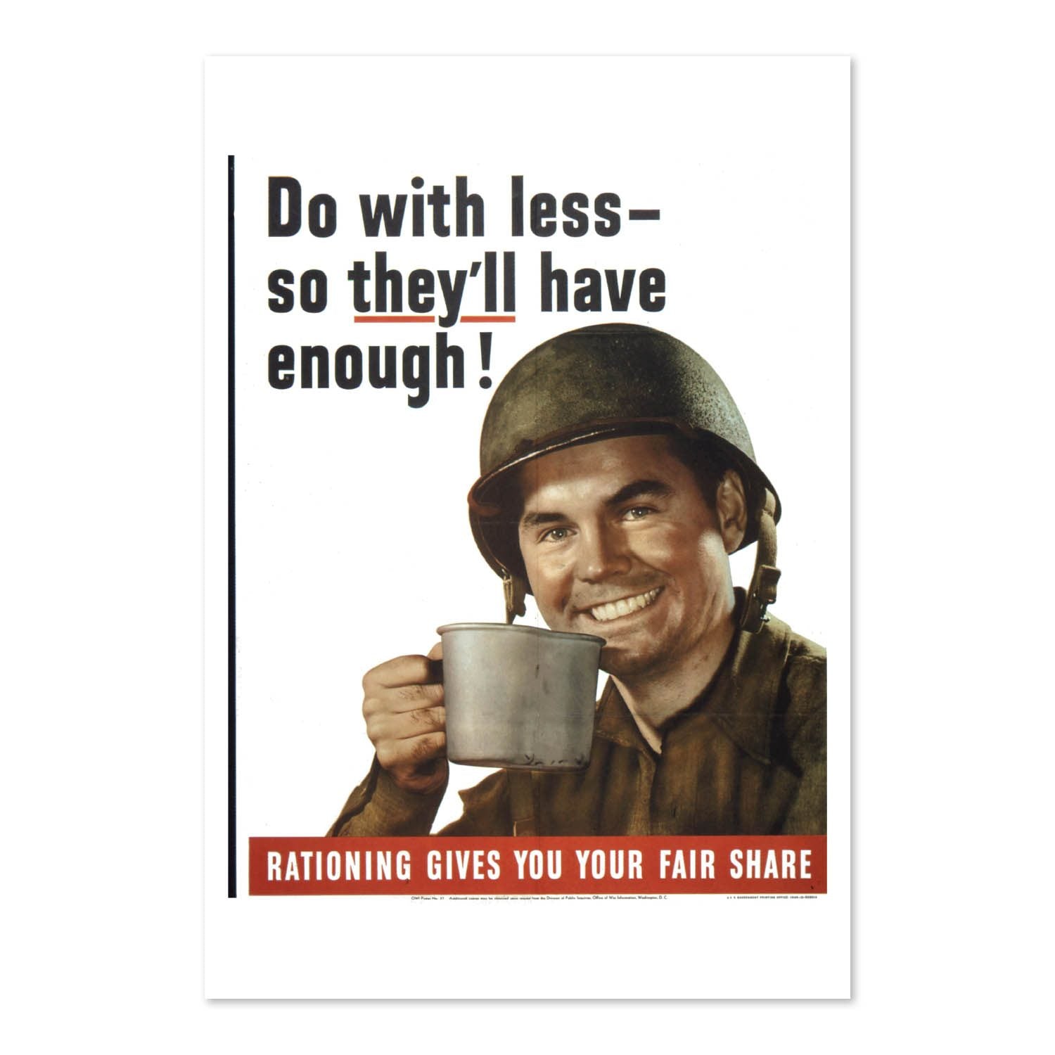Do With Less So Theyll Have Enough poster print