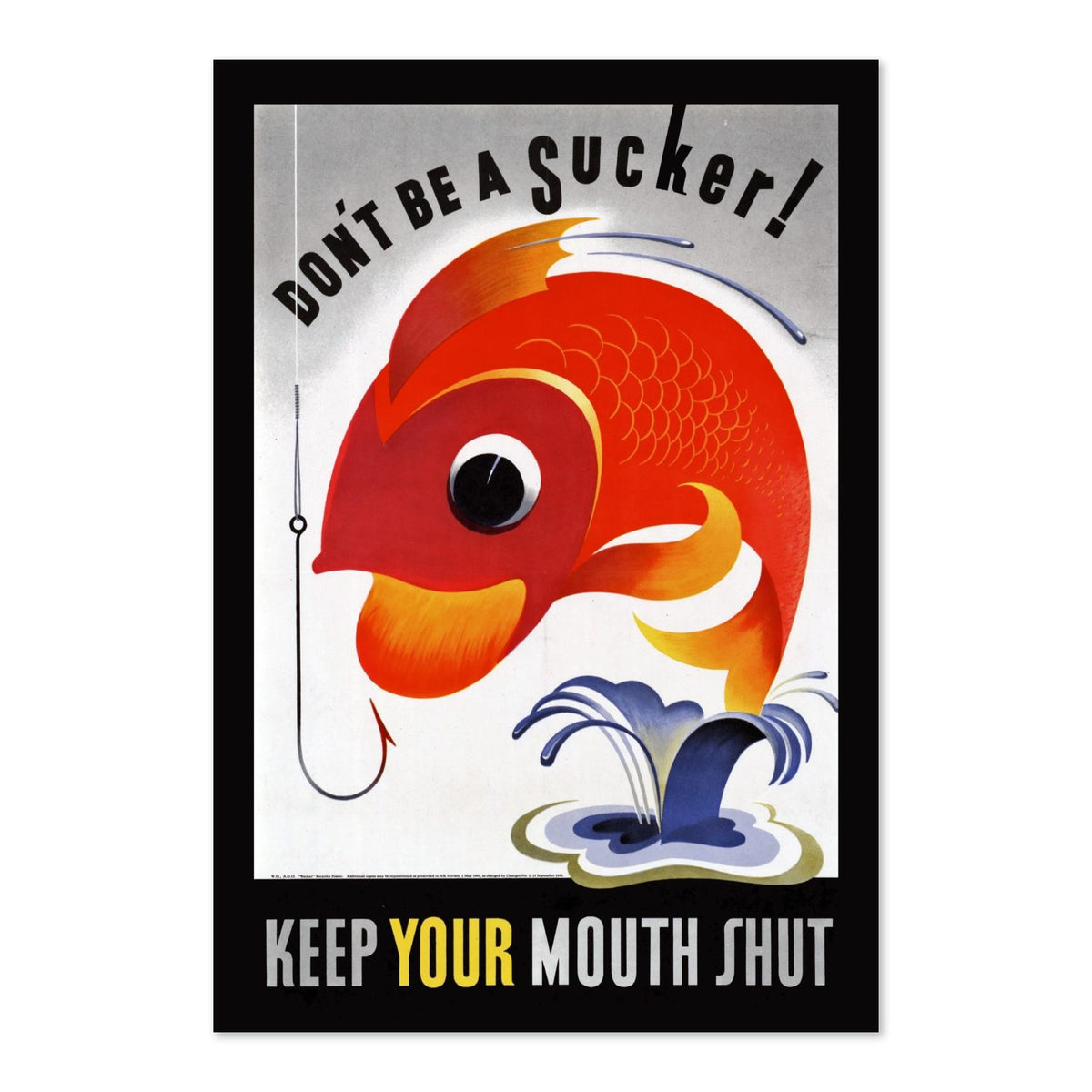 Dont Be a Sucker Keep Your Mouth Shut poster print