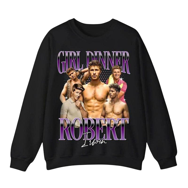 Girl Dinner Robert Irwin Sweatshirt – Funny Meme Crewneck Pullover for Women & Fans