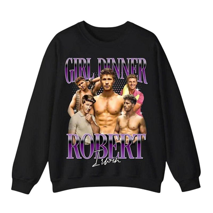 Girl Dinner Robert Irwin Sweatshirt – Funny Meme Crewneck Pullover for Women & Fans