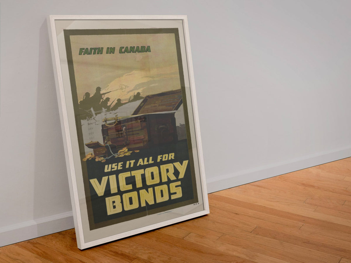 Faith in Canada Victory Bonds poster in a white frame leaning against a wall