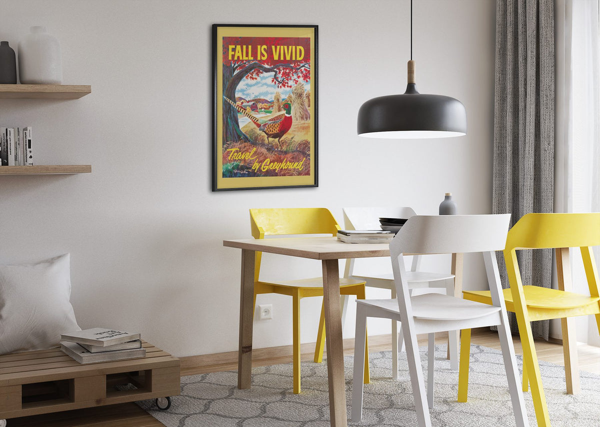 Fall is Vivid Greyhound poster framed above a dining table