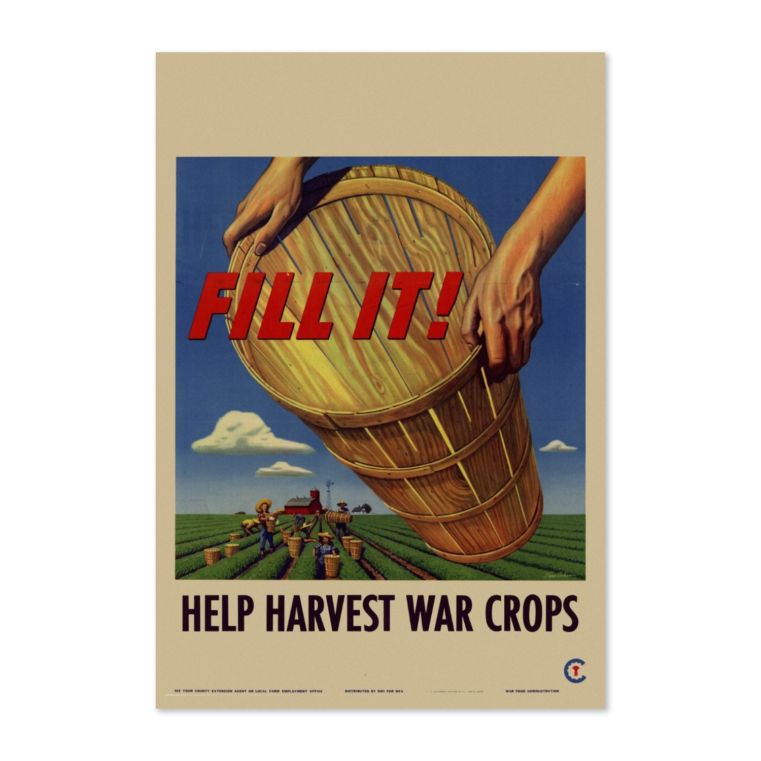 Fill It! Help Harvest War Crops poster print