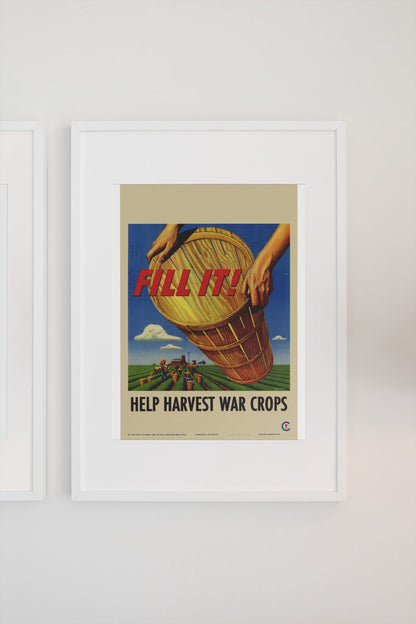Fill It! Help Harvest War Crops poster on a light wall