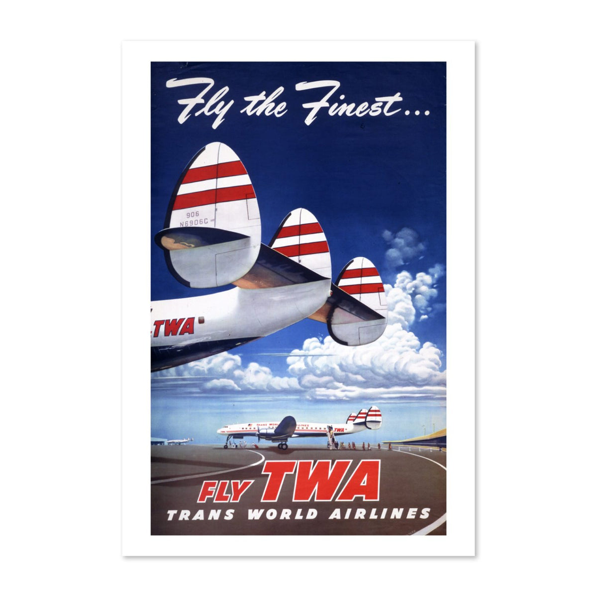 Fly the Finest Fly TWA poster print