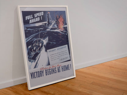Full Speed Ahead — Victory Begins at Home poster in a white frame leaning against a wall