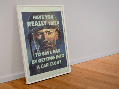 Have You Really Tried to Save Gas poster in a white frame leaning against a wall