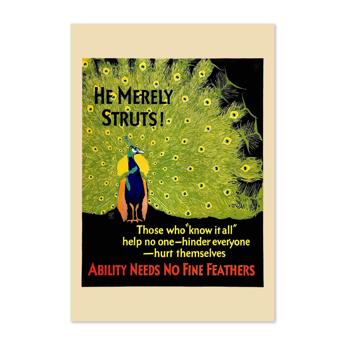He Merely Struts poster print