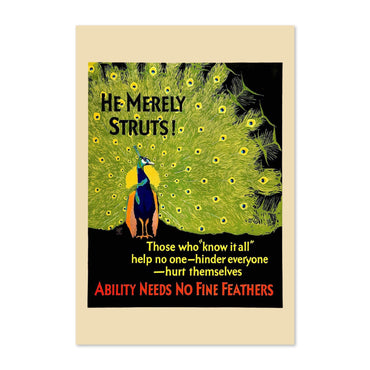 He Merely Struts poster print