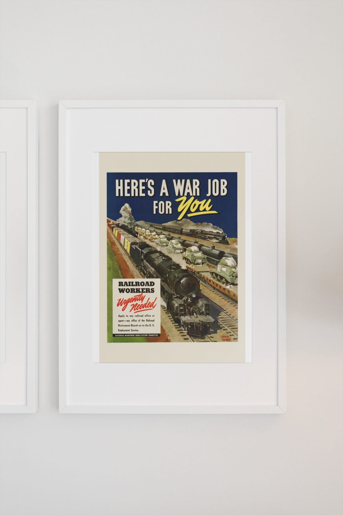 Heres a War Job for You Railroad Workers poster on a light wall