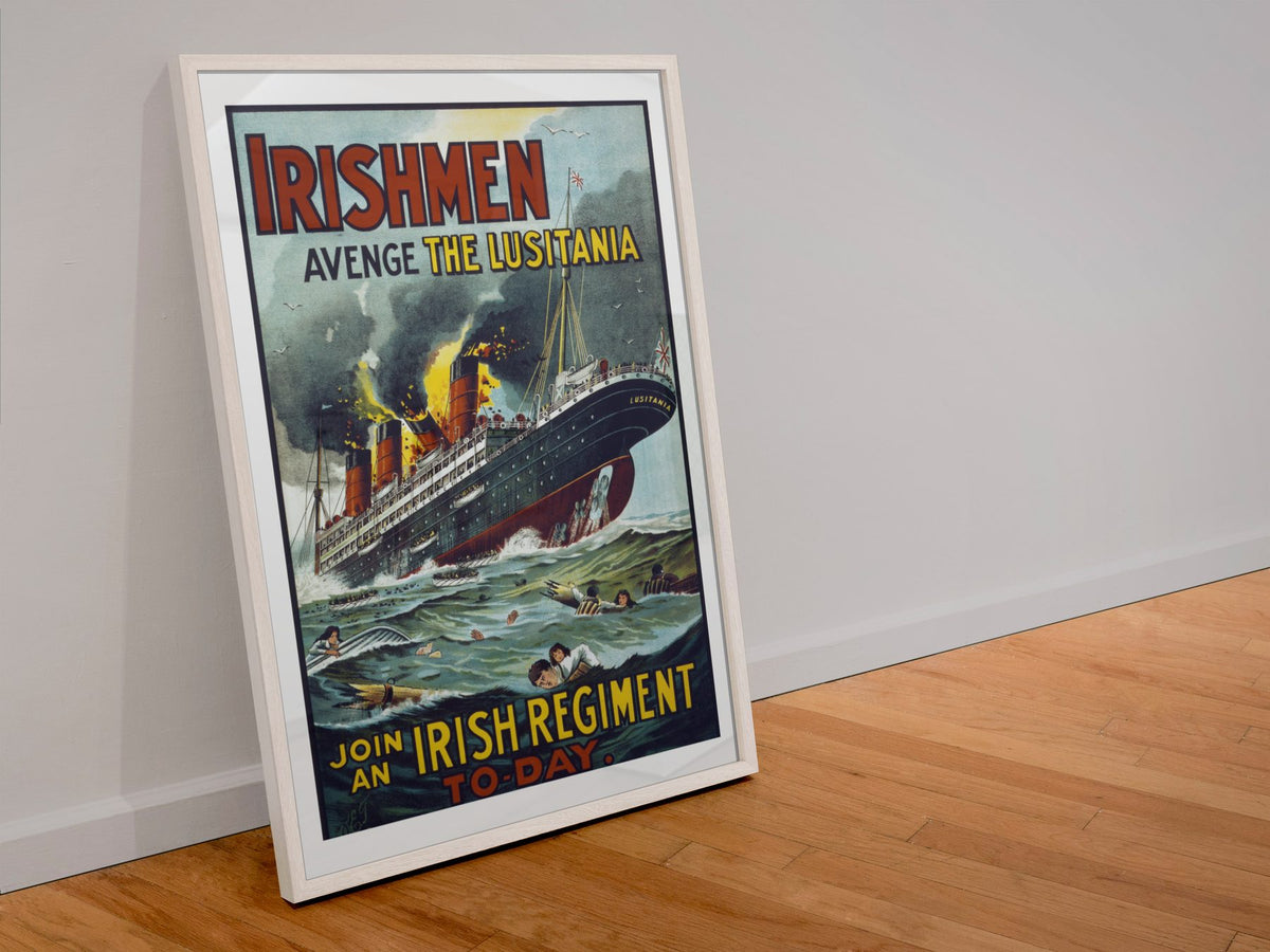 Irishmen Avenge the Lusitania poster in a white frame leaning against a wall
