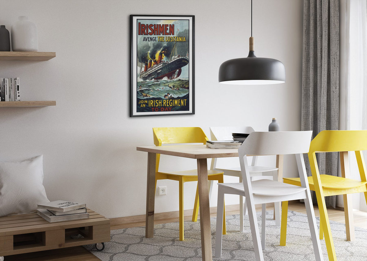 Irishmen Avenge the Lusitania poster framed above a dining table