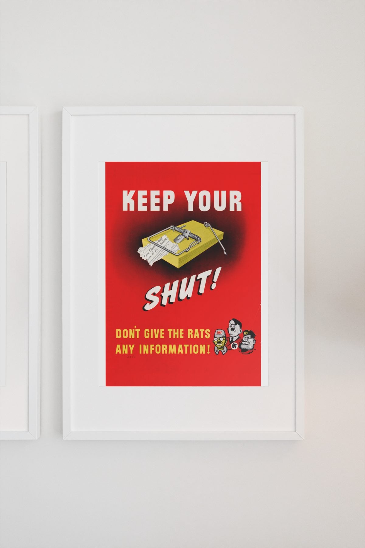 Keep Your Trap Shut poster on a light wall