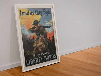 Lend as They Fight Liberty Bonds poster in a white frame leaning against a wall