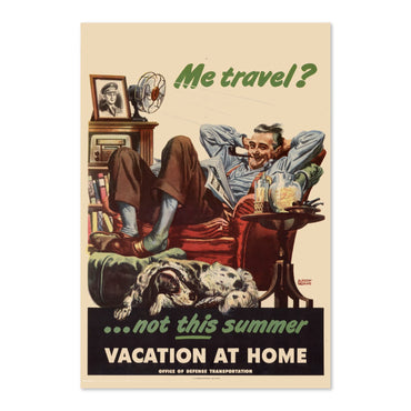 Me Travel Not This Summer Vacation at Home poster print