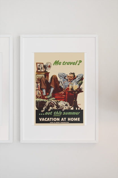 Me Travel Not This Summer Vacation at Home poster on a light wall