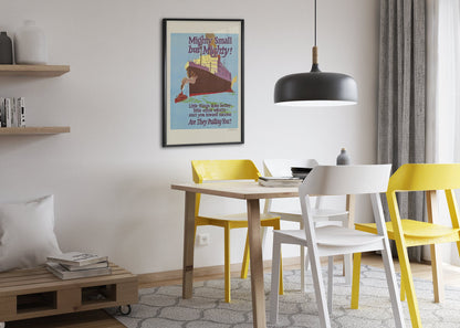 Mighty Small but Mighty poster framed above a dining table
