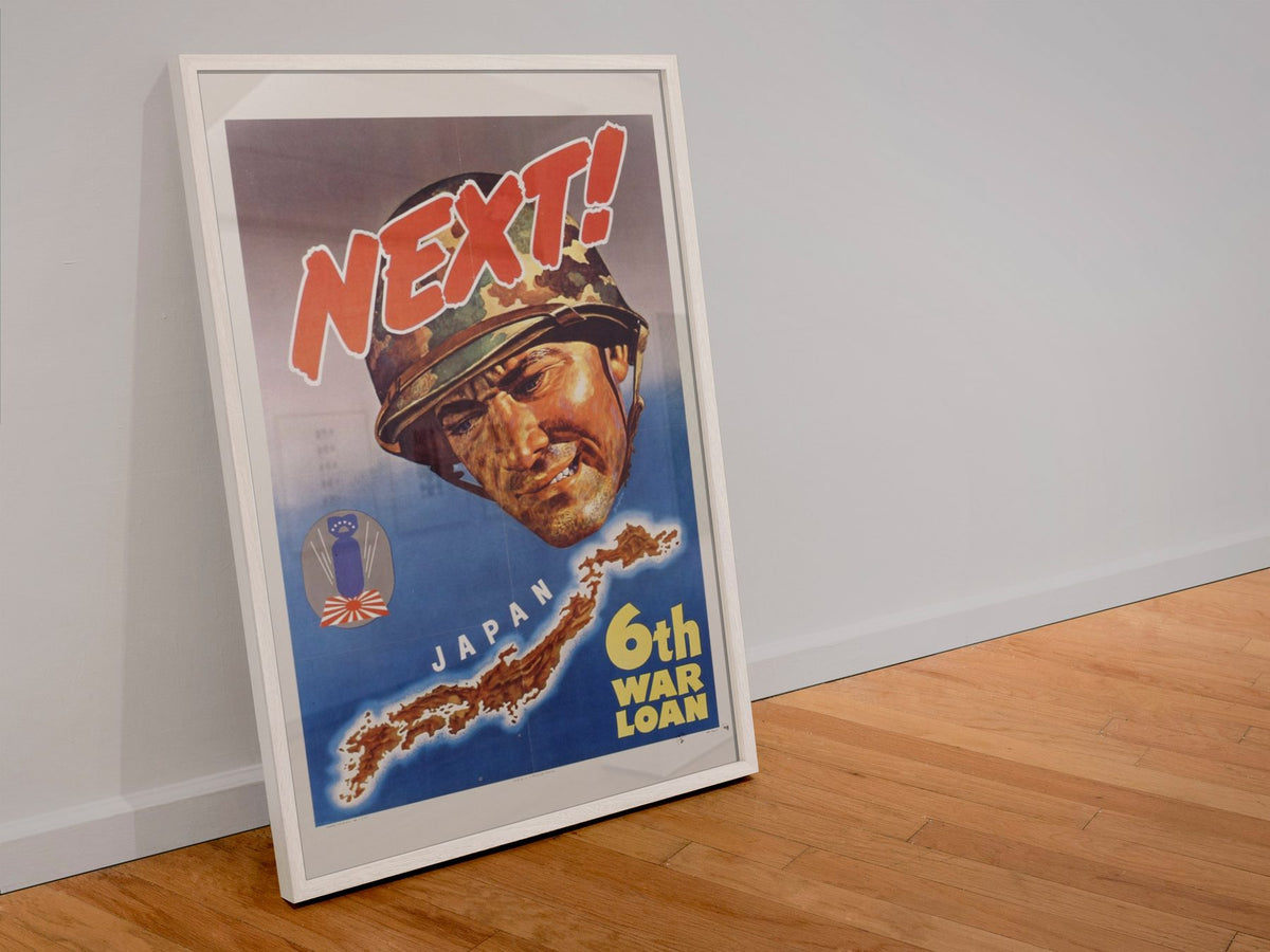 Next! Japan — 6th War Loan poster in a white frame leaning against a wall