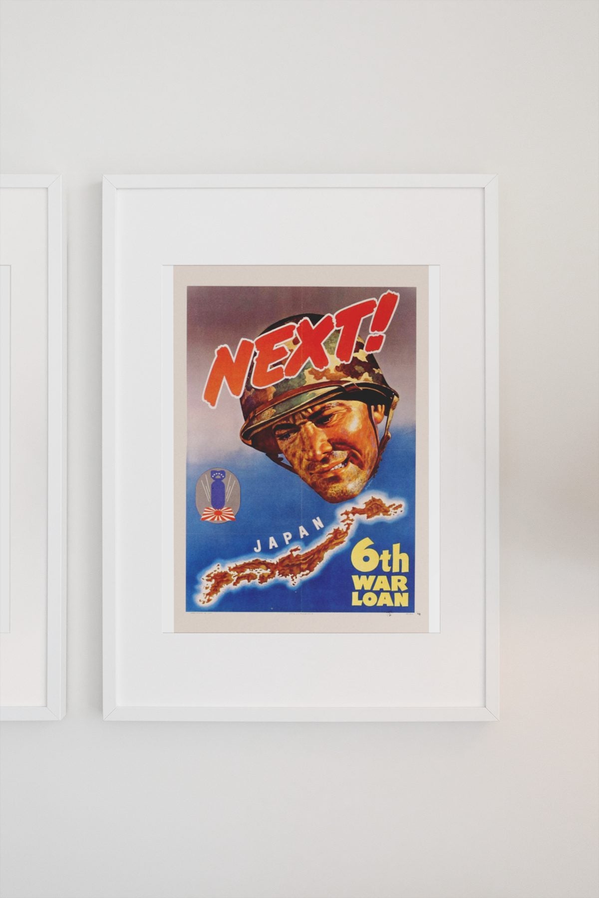 Next! Japan — 6th War Loan poster on a light wall