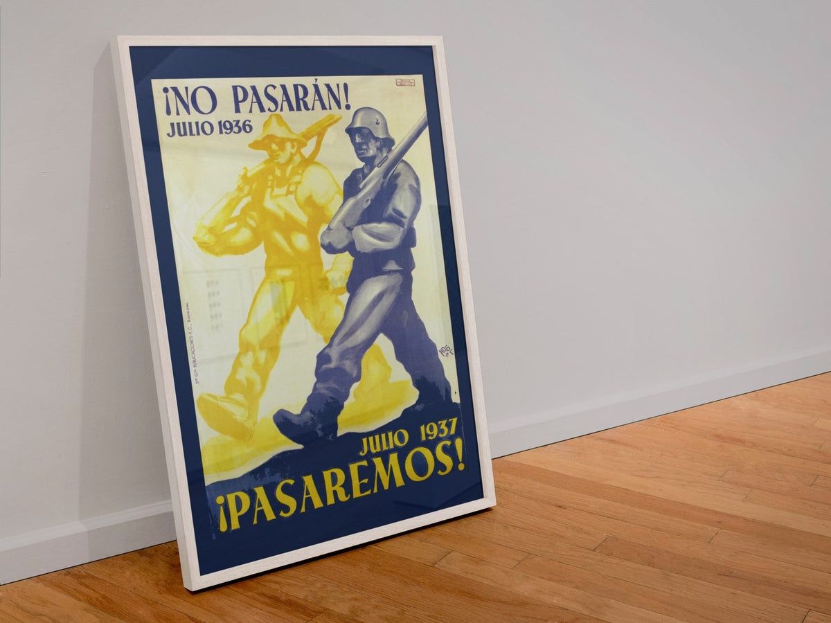 No Pasaran Pasaremos poster in a white frame leaning against a wall