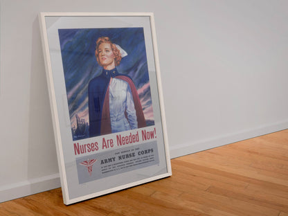 Nurses Are Needed Now Army Nurse Corps poster in a white frame leaning against a wall