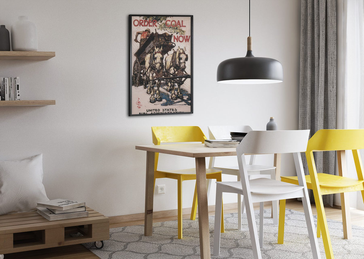 Order Coal Now poster framed above a dining table