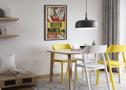 Reefer Madness Adults Only poster framed above a dining table