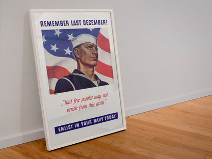 Remember Last December — Enlist in Your Navy poster in a white frame leaning against a wall