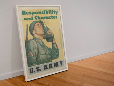 Responsibility and Character — U.S. Army poster in a white frame leaning against a wall